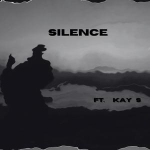 Silence(feat. Kay S) (Explicit)