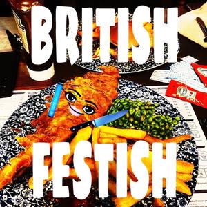 BRITISH FETISH ? (feat. soulmisa) [Explicit]