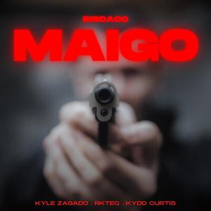 MAIGO (feat. Kyle Zagado, Kydd Curti$ & RKteQ) (Explicit)