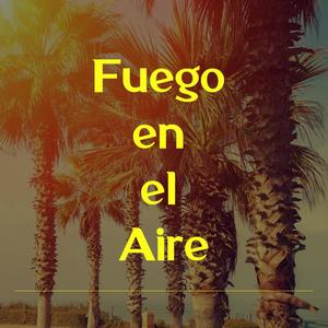 Fuego en el Aire