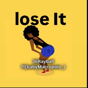 Lose It Pt. 2 (feat. BabyMarcopolo_) [Explicit]