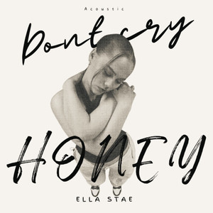 Don't cry honey (Acoustic)