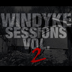 Windyke Sessions Vol. 2 (Explicit)