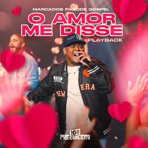 O Amor Me Disse (Playback)