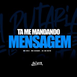 Ta Me Mandando Mensagem (Explicit)