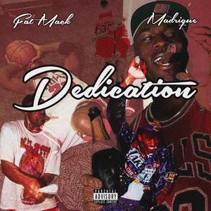 Dedication (feat. MaDrique) (Explicit)