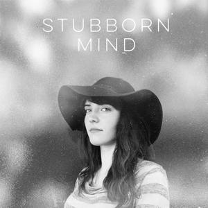 Stubborn Mind