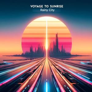 Voyage to Sunrise