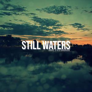 Still Waters (feat. Oakbridge)