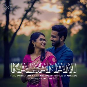 Kalyanam (feat. Sahana Muthukaruppan)