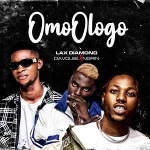 Omo Ologo(feat. Davolee & Ngrin)