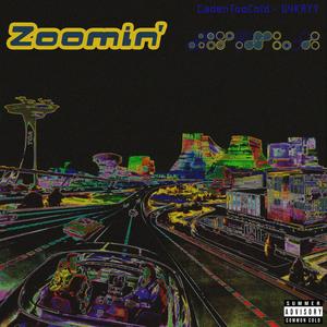 Zoomin' (feat. G4KAYY) [Explicit]