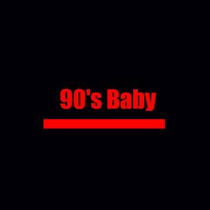 90's Baby