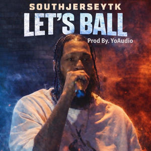 Lets Ball (Explicit)
