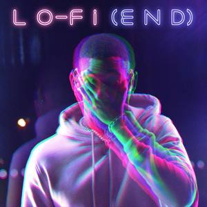 Lo-Fi (End)