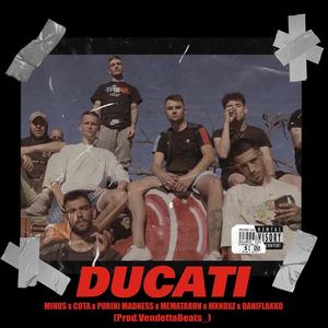 Ducati (feat. MINUS CSQ, Purini Madness, Cota 061 & MEMATARON) (Explicit)