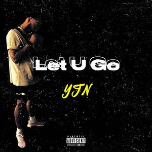 Let U Go (Explicit)