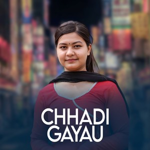 Chhadi Gayau