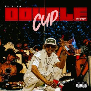 Double Cup (Ya Shup)