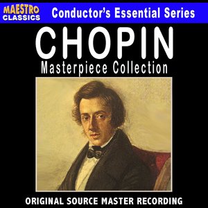 Chopin: Masterpiece Collection