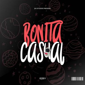 Bonita y Casual (Explicit)