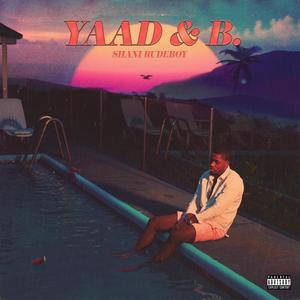 Yaad & B (Explicit)