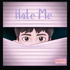 Hate Me (Explicit)