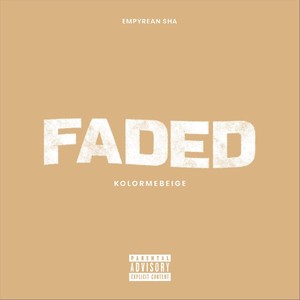 Faded (Explicit)