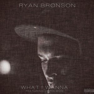 What I Wanna (feat. Chris Wize)