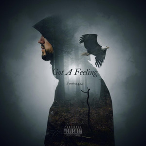 Got A Feeling (Explicit)