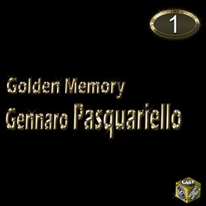 Golden Memory - Gennaro Pasquariello Vol. 1