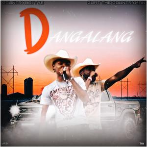 Dangalang (feat. Curt the countryman)