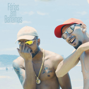 Férias em Bahamas (Explicit)