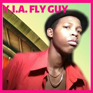 Y.I.A Fly Guy