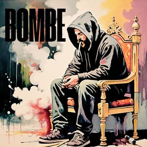 Bombe (Explicit)