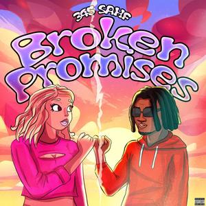 Broken Promises (Explicit)