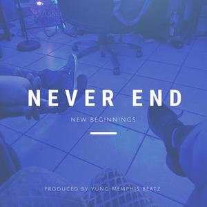 Never End (New Beginnings)