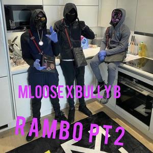 RAMBO PT2 (feat. Bully b & Mloose npk) [Explicit]