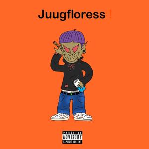 JUUGFLORESS (Explicit)