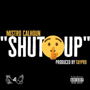 Shut Up (Explicit)