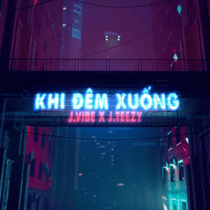 Khi Đêm Xuống (Explicit)