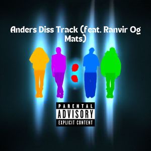 Anders Diss Track (Explicit)