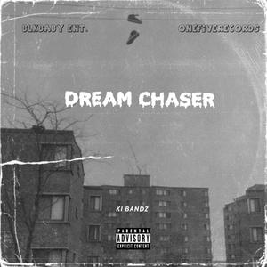 Dream Chasing (Explicit)