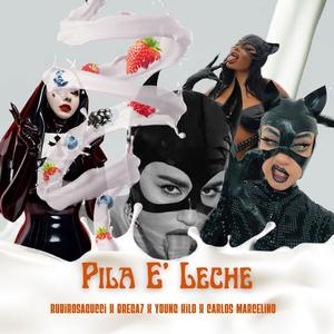 PILA E LECHE (Explicit)