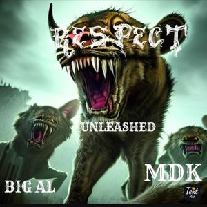 RESPECT (feat. BIG AL & MR. DONT KNOW) [Explicit]