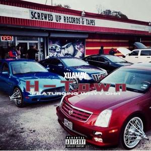 H-Town (feat. Whyy Ohh) (Explicit)