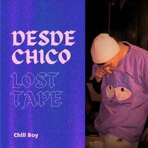 Desde chico (Lost Tape) (Explicit)