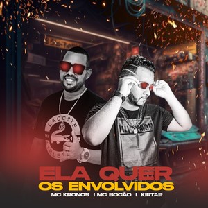 Ela Que os Envolvidos (Explicit)