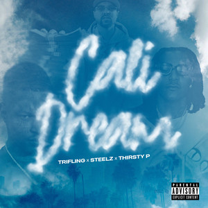 Cali Dream (Explicit)