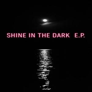 Shine In The Dark (Explicit)